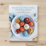 Needle Felting Through The Seasons Book (Signed copy)
